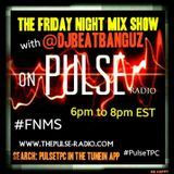 @DJBeatBanguz - The Friday Night Mix Show 2/20/15