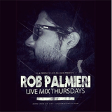Rob Palmieri - Live Mix Thursdays #1