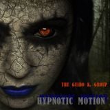 Hypnotic Motion - The Guido K. Group