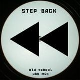 Step Back - Oldschool UKG mix
