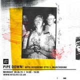 Pipe Down! - 8th June 2015