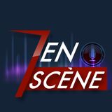 7 EN SCÈNE - 8ÈME ÉMISSION - 10/02/2016