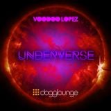 VOODOO LOPEZ: UNDERVERSE
