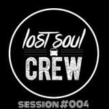 LostSoul Session #004