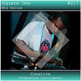 Square One Mix Series #017 Creative (Progressive Intelligence)