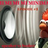 MI MI MI MI MINIMAL - speaker vs beaker - EPISODE #1 (Global EDM Radio - 28.4.13)
