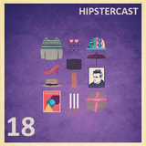 Hipstercast 18