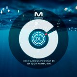 Igor Pampurin – Deep Ladoga Podcast 05 (Special For Macromusic)
