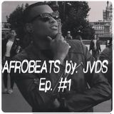 Afrobeats #1 - JVDS