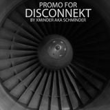 Promo for DISCONNEKT