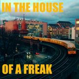 In the House of a Freak