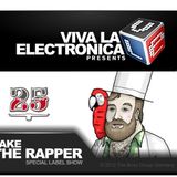 Viva la Electronica pres Jake The Rapper