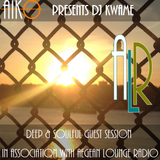 Aiko & Aegean Lounge Radio Present DJ Kwame Guest Session