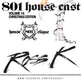 801 Housecast Vol. 14 Christmas Edition - Mixed By ROSS K