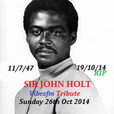 Tribute to SIR JOHN HOLT_Sundy_6th_Oct_2014_Vibesm.net