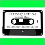 Retrospective mixtape 3