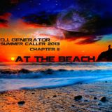 D.J. Generator - SUMMER CALLER 2013 - AT THE BEACH