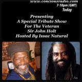 A Special Tribute Show for The Veteran Sir John Holt hosted by Issac Natural @ concious radio