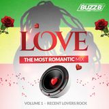 LOVE (VOL 1) by @DJBUZZB_SWC (RECENT LOVERS ROCK)
