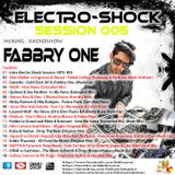 Fabbry One - Electro Shock Session 005 RadioShow2016