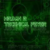 Mr.Dan B -Technical Fever Vol.1