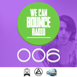 We Can Bounce Radio 006