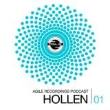 Agile Recordings Podcast 001 with Hollen