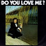 Do you love me?