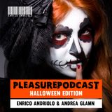 #pleasurepodcast Halloween Edition - Enrico Andriolo & Andrea Glamn