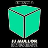 JJ Mullor HouseBox Episode 2 (February 2016)