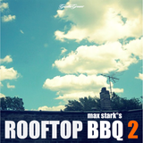 Max Stark°s Rooftop BBQ 2