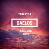 Daelos - It's All Gone Techno