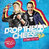 DROP THE CHEESE @ Bahnhof Győr