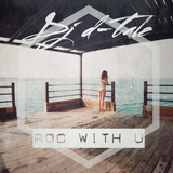 Roc With U