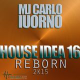 Mj Carlo Iuorno - House Idea 16 reborn 2k15