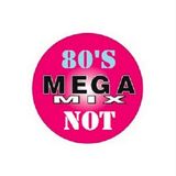 80's Mega Mix - Not