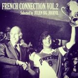 French Connection Vol.02 - Selected & mixed by Big Jourvil