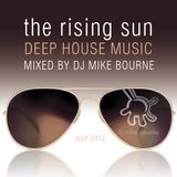 The Rising Sun - Summer Deep House Mix 2013