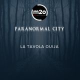 #11 - Paranormal City - 16 febbraio 2016 - La tavola Ouija