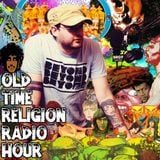 Old Time Religion Radio Hour #1526: Sleepy Eyes