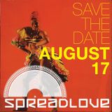 Spread Love August 17th 2013 PROMO Mix