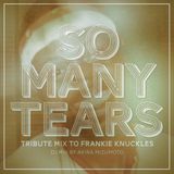 Akira Mizumoto / So Many Tears - Tribute Mix To Frankie Knuckles
