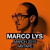 Marco Lys March 2015 Mixset
