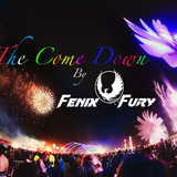 Fenix Fury - The Come Down