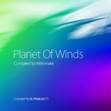 Concept Audio Podcast #11: Melomake — Planet Of Winds