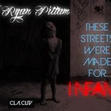 DJ Ryan Pittam - These Streets Were Made for Infamy