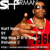 Half Hour Of Hip Hop & RnBass Vol.2