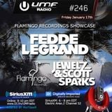 UMF Radio 246 - Fedde Le Grand and Jewelz & Scott Sparks (Flamingo Records Showcase)