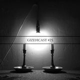 Gizehcast #25