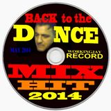 BACK TO THE DANCE MIX HIT 2014 DEE JAY GIANNI PICCHIO
